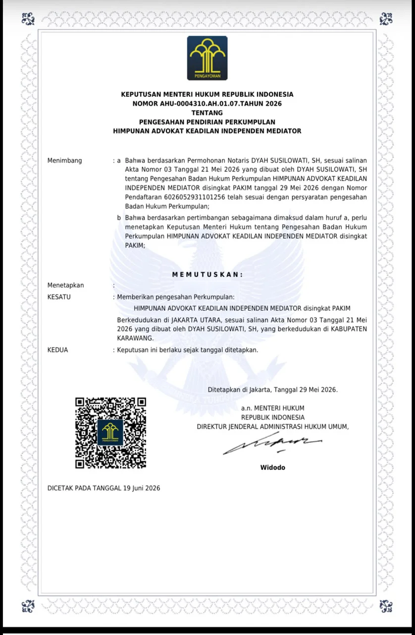 Keputusan Menteri Hukum Republik Indonesia Nomor AHU-0004310.AH.01.07.TAHUN 2026 tentang pengesahan pendirian Perkumpulan Himpunan Advokat Keadilan Independen Mediator